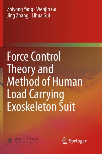 Couverture_Force Control Theory And Method Of Human Load Carrying Exoskeleton Suit