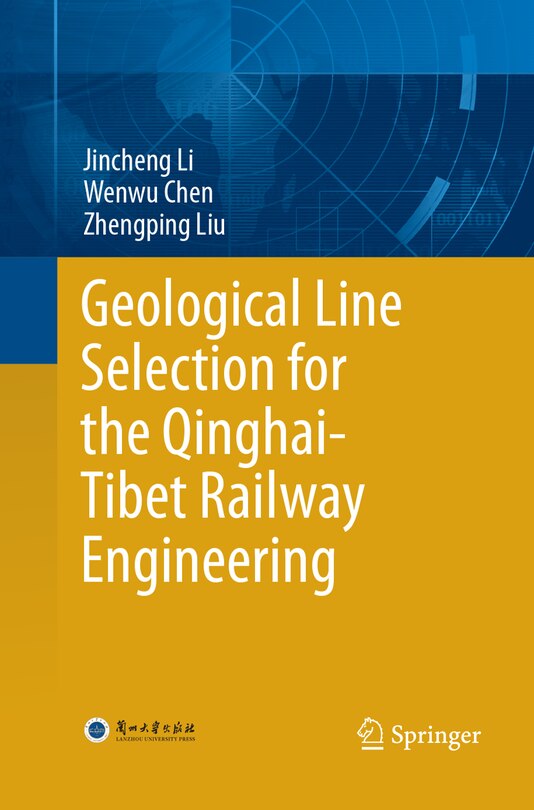 Front cover_Geological Line Selection For The Qinghai-tibet Railway Engineering