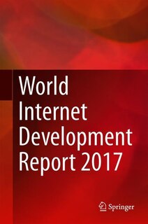 Front cover_World Internet Development Report 2017