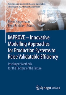 Couverture_Improve - Innovative Modelling Approaches For Production Systems To Raise Validatable Efficiency