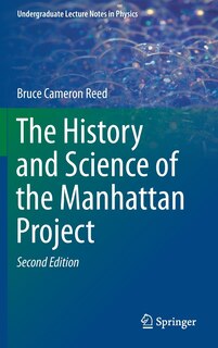 Couverture_The History And Science Of The Manhattan Project