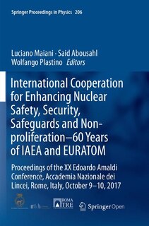 Front cover_International Cooperation for Enhancing Nuclear Safety, Security, Safeguards and Non-proliferation-60 Years of IAEA and EURATOM