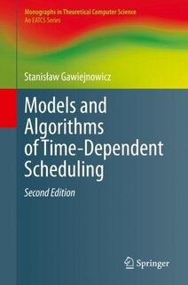 Front cover_Models And Algorithms Of Time-dependent Scheduling
