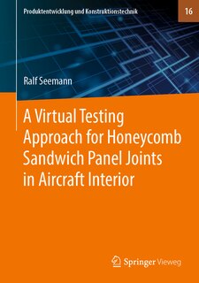 A Virtual Testing Approach For Honeycomb Sandwich Panel Joints In Aircraft Interior