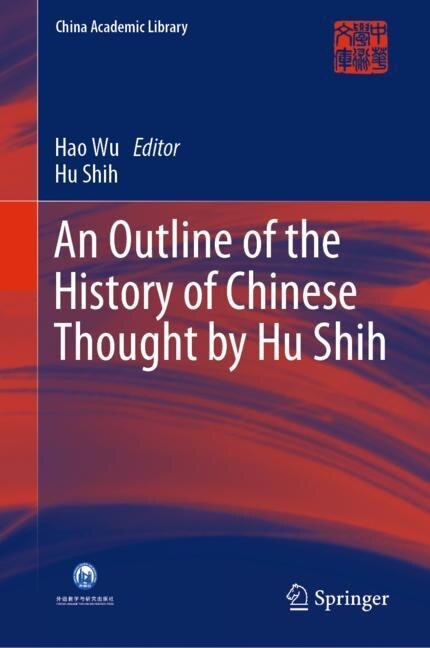 Couverture_An Outline Of The History Of Chinese Thought By Hu Shih