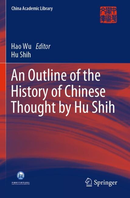 Front cover_An Outline of the History of Chinese Thought by Hu Shih