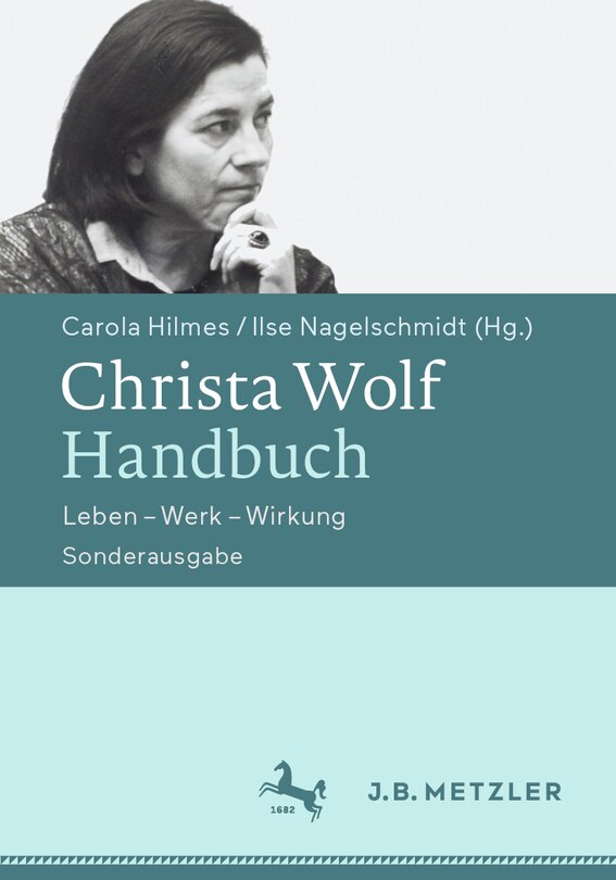 Christa Wolf-handbuch: Leben - Werk - Wirkung. Sonderausgabe image number 0