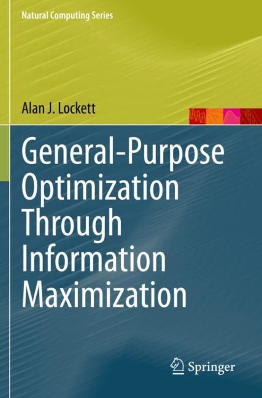Front cover_General-purpose Optimization Through Information Maximization