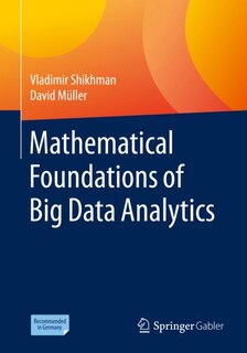 Front cover_Mathematical Foundations Of Big Data Analytics