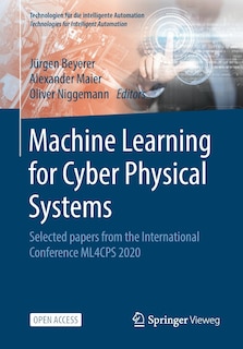 Front cover_Machine Learning For Cyber Physical Systems