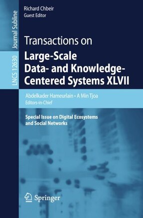 Transactions On Large-scale Data- And Knowledge-centered Systems Xlvii: Special Issue On Digital Ecosystems And Social Networks