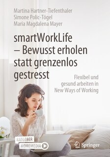 Front cover_Smartworklife - Bewusst Erholen Statt Grenzenlos Gestresst