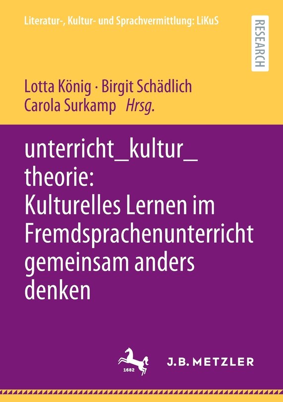 Couverture_unterricht_kultur_theorie: Kulturelles Lernen im Fremdsprachenunterricht gemeinsam anders denken