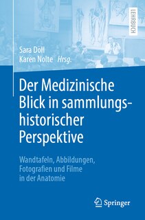 Front cover_Der Medizinische Blick in Sammlungshistorischer Perspektive