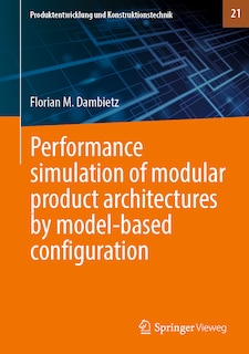 Performance Simulation Of Modular Product Architectures By Model-based Configuration