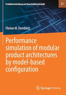 Front cover_Performance simulation of modular product architectures by model-based configuration
