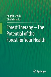 Couverture_Forest Therapy - The Potential Of The Forest For Your Health