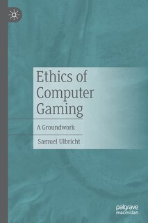 Couverture_Ethics Of Computer Gaming