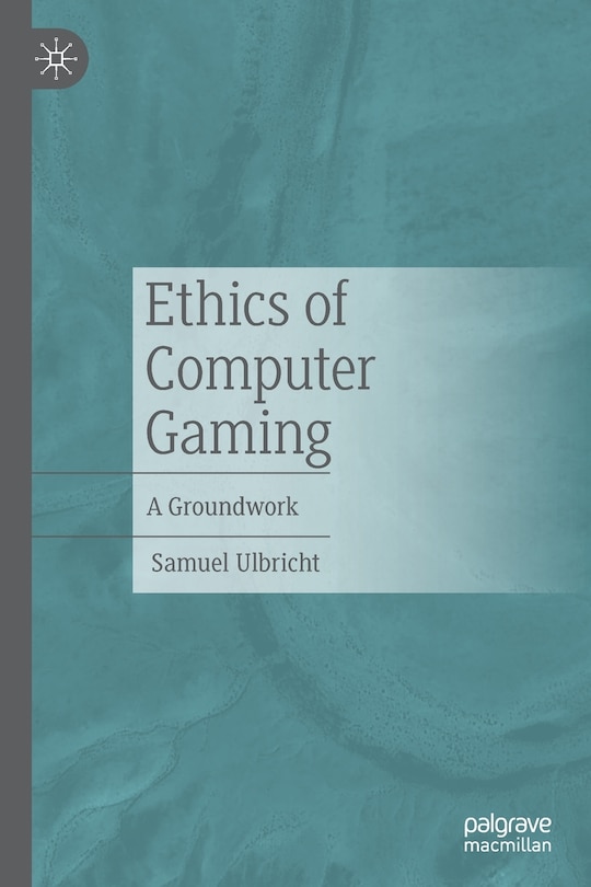Couverture_Ethics Of Computer Gaming