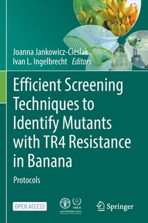 Couverture_Efficient Screening Techniques to Identify Mutants with TR4 Resistance in Banana