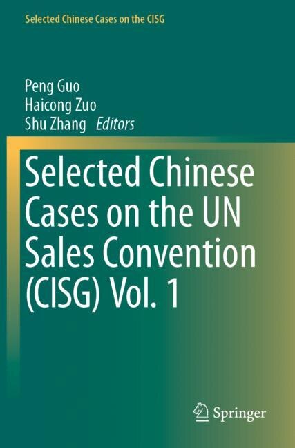 Couverture_Selected Chinese Cases on the UN Sales Convention (CISG) Vol. 1