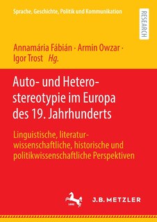 Front cover_Auto- und Heterostereotypie im Europa des 19. Jahrhunderts