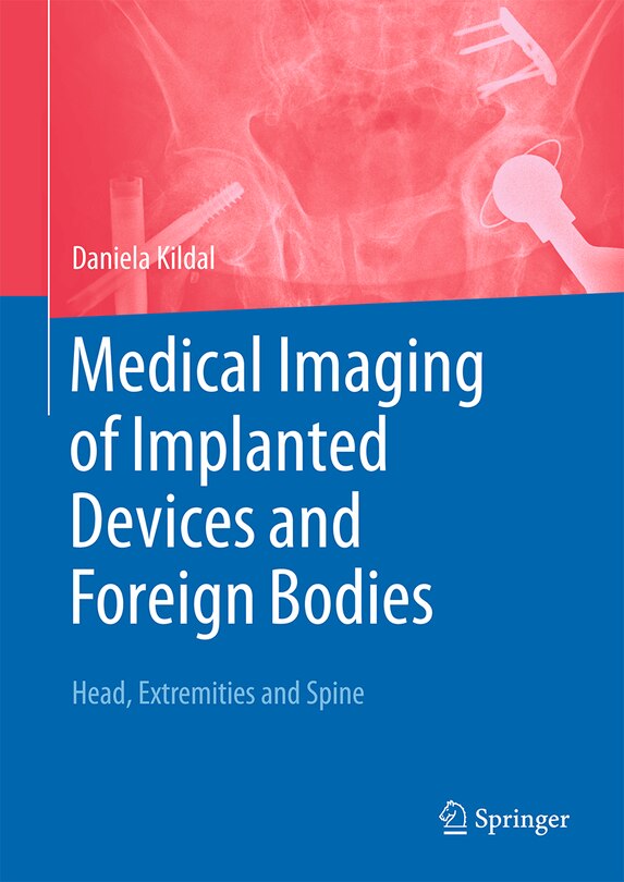 Front cover_Medical Imaging of Implanted Devices and Foreign Bodies