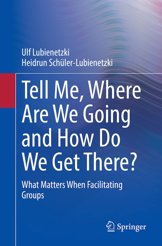 Front cover_Tell Me, Where Are We Going and How Do We Get There?