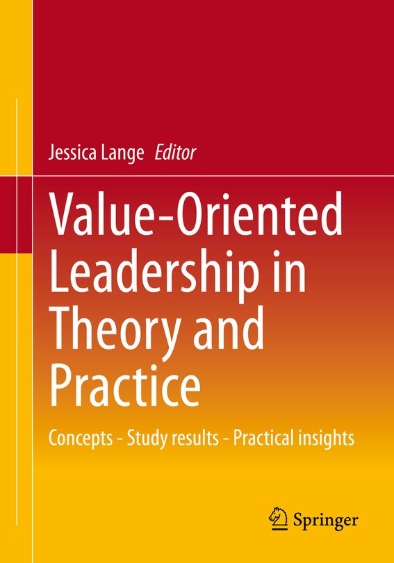 Front cover_Value-Oriented Leadership in Theory and Practice