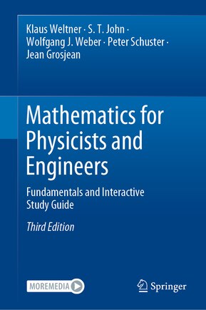 Mathematics for Physicists and Engineers: Fundamentals and Interactive Study Guide