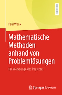 Front cover_Mathematische Methoden Anhand Von Problemlösungen
