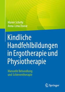 Couverture_Kindliche Handfehlbildungen in Ergotherapie Und Physiotherapie