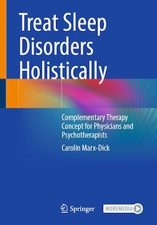 Front cover_The holistic treatment of sleep disorders