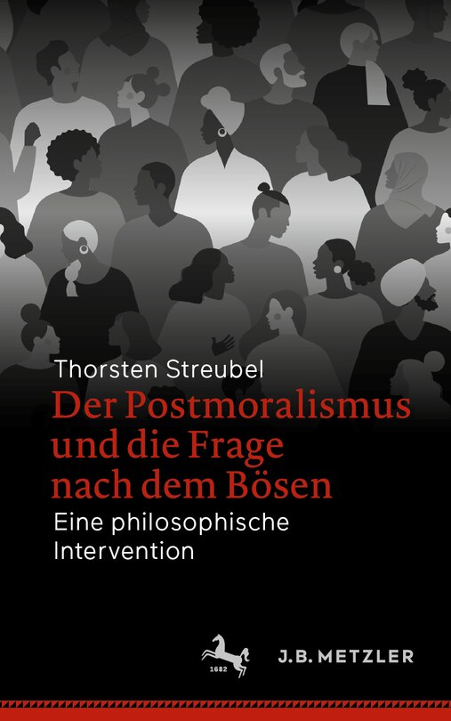 Front cover_Der Postmoralismus Und Die Frage Nach Dem Bösen