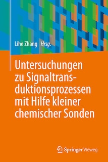 Couverture_Untersuchungen Zu Signaltransduktionsprozessen Mit Hilfe Kleiner Chemischer Sonden