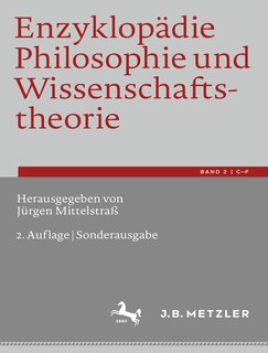 Enzyklopädie Philosophie Und Wissenschaftstheorie: Bd. 2: C-F