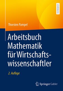 Front cover_Arbeitsbuch Mathematik Für Wirtschaftswissenschaftler