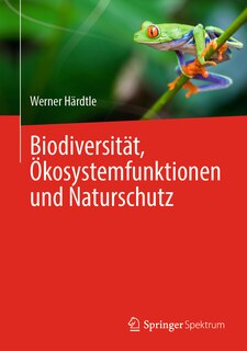 Front cover_Biodiversität, Ökosystemfunktionen Und Naturschutz