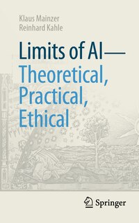 Front cover_Limits of AI - theoretical, practical, ethical