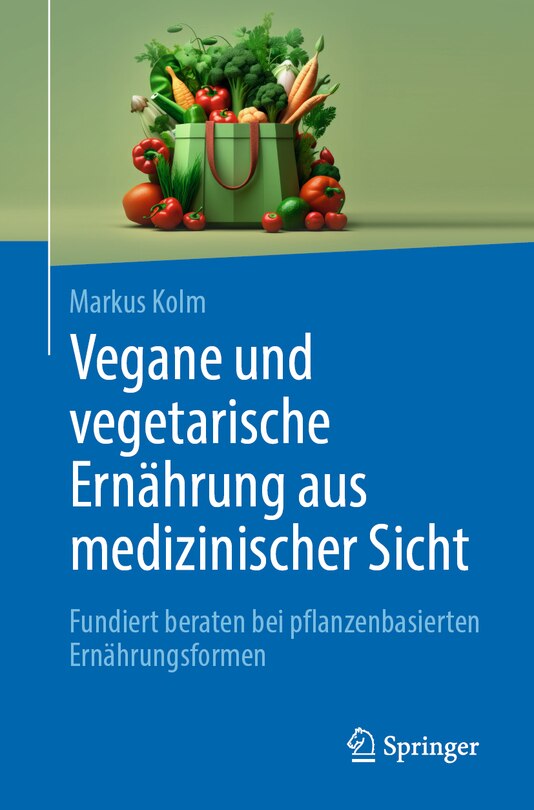 Front cover_Vegane Und Vegetarische Ernährung Aus Medizinischer Sicht