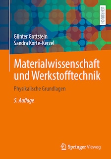 Materialwissenschaft Und Werkstofftechnik: Physikalische Grundlagen