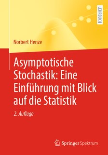 Front cover_Asymptotische Stochastik: Eine Einführung Mit Blick Auf Die Statistik