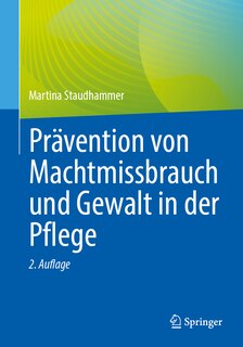 Couverture_Prävention Von Machtmissbrauch Und Gewalt in Der Pflege
