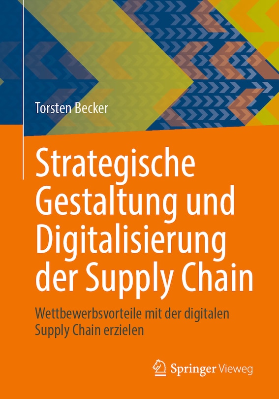 Front cover_Strategische Gestaltung Und Digitalisierung Der Supply Chain