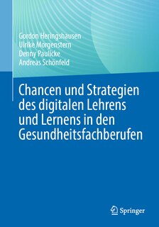 Front cover_Chancen Und Strategien Des Digitalen Lehrens Und Lernens in Den Gesundheitsfachberufen