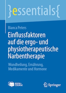 Front cover_Einflussfaktoren auf die ergo- und physiotherapeutische Narbentherapie