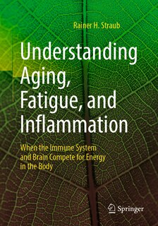 Front cover_Understanding Aging, Fatigue, and Inflammation