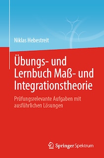 Couverture_Übungs- Und Lernbuch Maß- Und Integrationstheorie