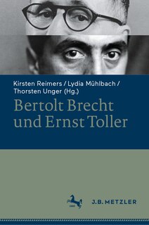Front cover_Bertolt Brecht Und Ernst Toller