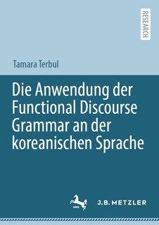Couverture_Die Anwendung Der Functional Discourse Grammar an Der Koreanischen Sprache